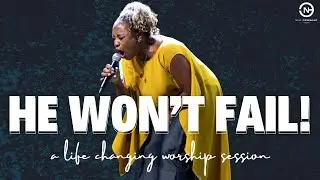 He Won't Fail at NCH | September 15th Praise & Worship