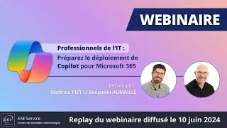 [Webinaire] Professionnels de l’IT : préparez le déploiement de Copilot pour Microsoft 365