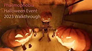 Phasmophobia Halloween 2023 Event Walkthrough