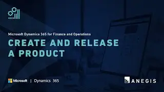 Microsoft Dynamics 365 for Finance and Operations: Create and Release a Product