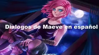 Dialogos De Maeve en Español Paladins