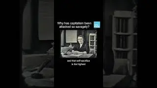 Why has capitalism been attacked so savagely?