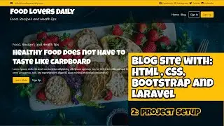 Blog Site with HTML, CSS, Bootstrap n Laravel: 2 Project Setup