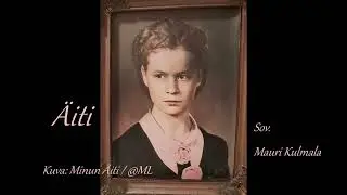 ÄITI  Sov. Mauri Kulmala