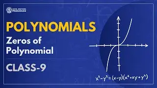 Zeros of Polynomials | Class 9 | Mathematics | NCERT | Goyal Brothers Prakashan