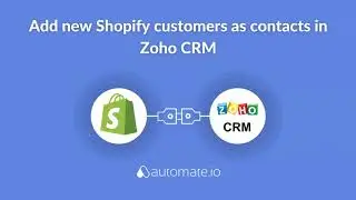 Shopify and Zoho CRM Integration 🛒 Add new Shopify customers as contacts in Zoho CRM