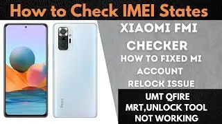 how to check Xiaomi Fmi Checker Free | How to Fixed Relock Issue | Xiaomi IMEI check | All Xiaomi