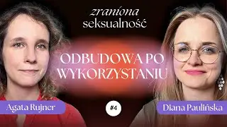 #Zranionaseksualność, 4: Kroki do odbudowy. Jak żyć po doświadczeniu wykorzystania?
