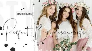 Perfect Bridesmaids | The Making Intro of Bridesmaids Collection by StylishBrideAccs
