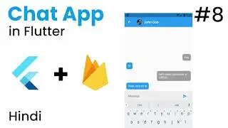 Making a Chat App in Flutter v2 #8 | Making the Chatroom and Sending Messages | Hindi