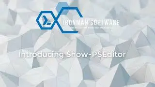 PowerShell Pro Tools - Introducing Show-PSEditor
