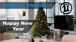 Unreal Engine 4 Happy new year!