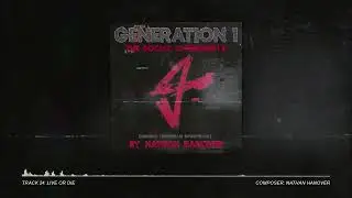 Generation 1: The Social Experiments | Track 24 - Live or Die