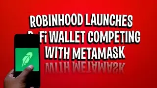 Robinhood launches DeFi wallet, competing with Metamask  | Crypto News