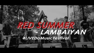 [LIVE] Red Summer - Lambaiyan #DoMusicFestival
