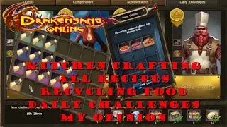 Drakensang Online | Kitchen Crafting | All Recipes | Recycling Food | Daily challenges | My Opinion
