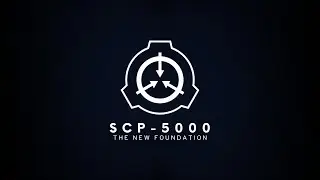 SCP-5000: The New Foundation (SCP Theme)