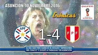 2016 PARAGUAY 1 - PERÚ 4, rumbo al Mundial de Rusia 2018 en Asunción.