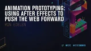 Ron Edelen — Animation Prototyping; Using After Effects to Push the Web Forward