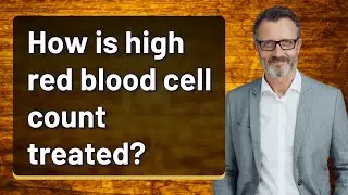 How is high red blood cell count treated?