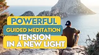 Guided Meditation - Tension In A New Light (Nervous System Grounding)