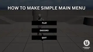 How to Make an Simple Main Menu in Unreal Engine 5