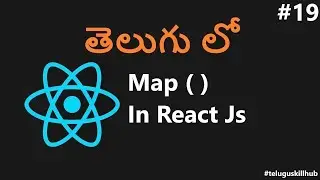 How to use Map function in ReactJs - 19 - ReactJs in telugu