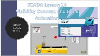 SCADA Lesson 14 - Visibility Concept and Blink  Animation in InTouch SCADA