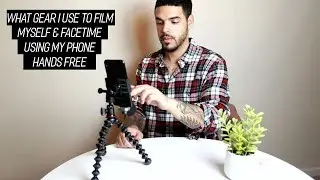 HOW TO FILM YOURSELF AND FACETIME WITHOUT HOLDING YOUR PHONE | THEBRANDONLEECOOK