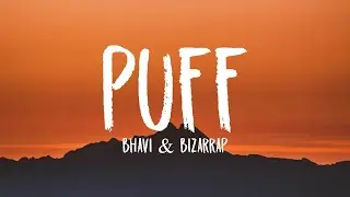 BHAVI & BIZARRAP - PUFF (Letra/Lyrics)
