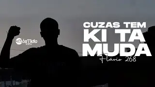 Flavio 268 ▪︎CTKTM ▪︎Cuzas Tem Ki Ta Muda (video oficial 2022) prod.Mas Midia Tv
