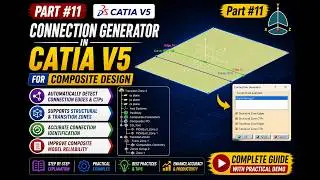 How to Use Connection Generator in CATIA V5 – Composite Design Tutorial