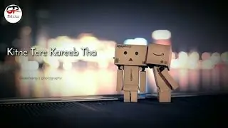 Kitne Tere Kareeb Tha | Lyrical Sad Love Status | P R I N C E