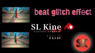 Beat Glitch Video Effect | kinemaster