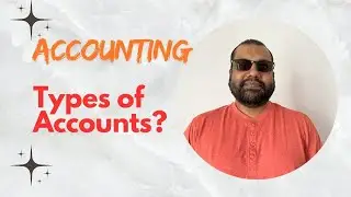 Types of Accounts in Accounting Explained | Asset, Liability, Equity, Revenue & Expense