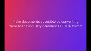 How to convert a document into an accessible PDF/UA