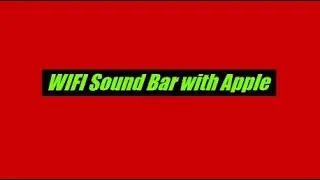 WIFI Sound Bar with Apple
