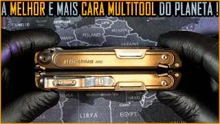 Leatherman ARC - A Melhor e Mais Cara MultiTool do Mundo!