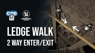 Unreal Engine 5 Ledge Walk #2 - Enter and Exit