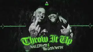 HARD EFFECTZ & THE DARK HORROR - THROW IT UP