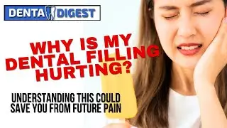 WHY IS MY DENTAL FILLING HURTING?