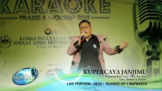KUPERCAYA JANJIMU - REZA (KKPW2019)