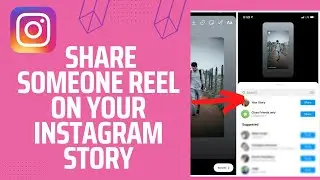 How to Share Someone Reel on Your Instagram Story | 2023