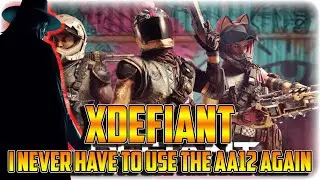 XDefiant - I Never Have To Use The AA12 Again!