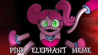 pink elephant meme\\ poppy playtime 2 (special 2,68k sub)