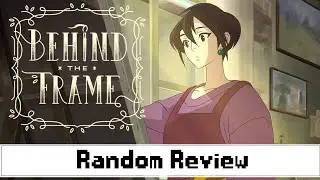 How Good is this Cozy Art Game? - Behind the Frame: The Finest Scenery - Random Review