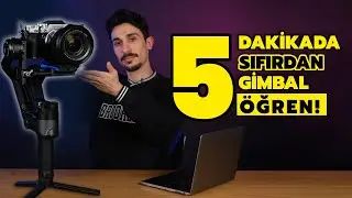 Gimbal Nasıl Kullanılır? | Gimbal Kurma ve Video Stabilleştirme