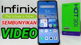 Cara Menyembunyikan Video Di HP Infinix Hot 30i