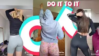 New ~ Do It To It TikTok Dance Challenge Compilation