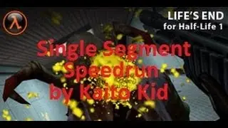 Half-Life: Life's End single segment Speedrun in 36:27 by Kaito Kid